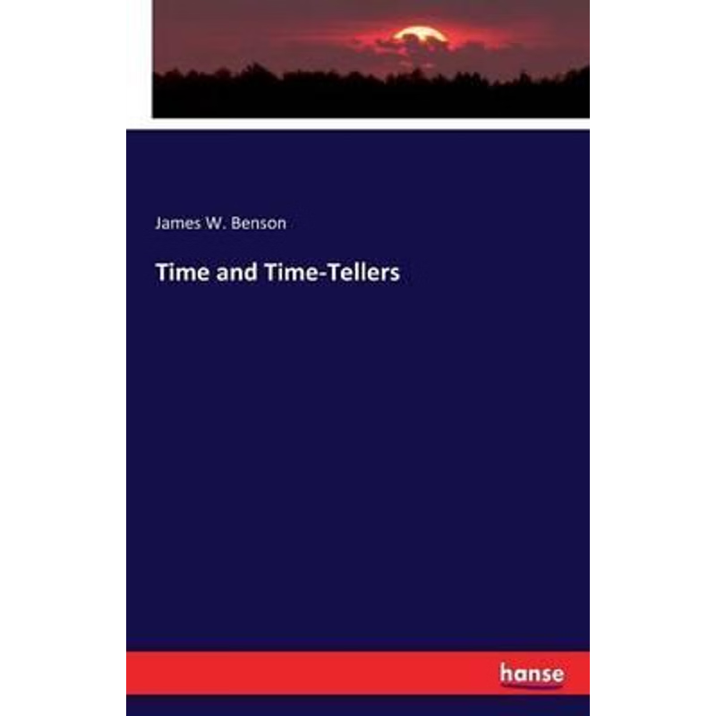 按需印刷Time and Time-Tellers[9783743332331]