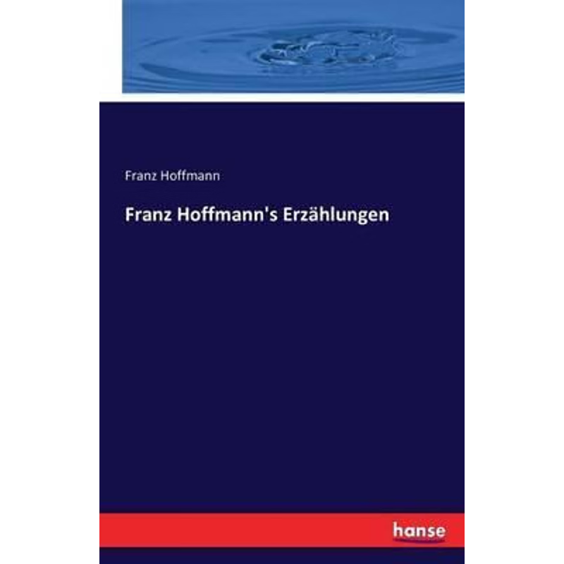 按需印刷Franz Hoffmann's Erz?hlungen[9783742886989]