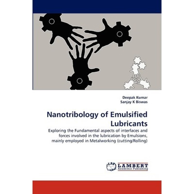 按需印刷Nanotribology of Emulsified Lubricants[9783843379212]