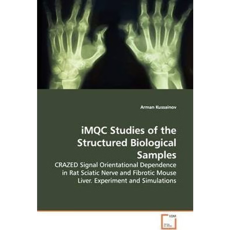 按需印刷iMQC Studies of the Structured Biological Samples[9783639139754]