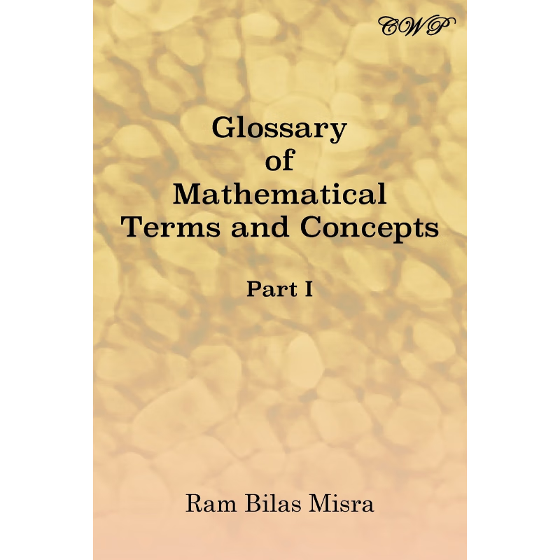 按需印刷Glossary of Mathematical Terms and Concepts (Part I)[9781925823684]