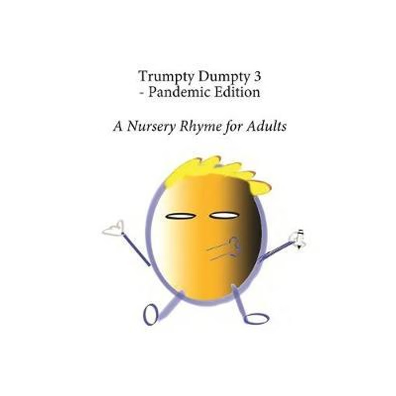 按需印刷Trumpty Dumpty 3 - Pandemic Edition[9781087886527]