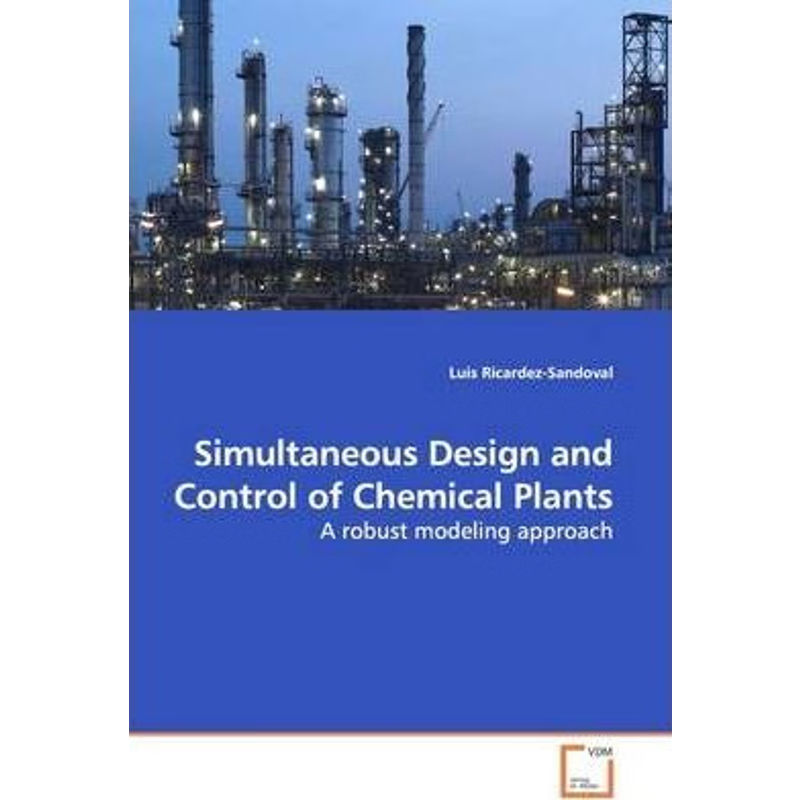 按需印刷Simultaneous Design and Control of Chemical Plants[9783639157512]