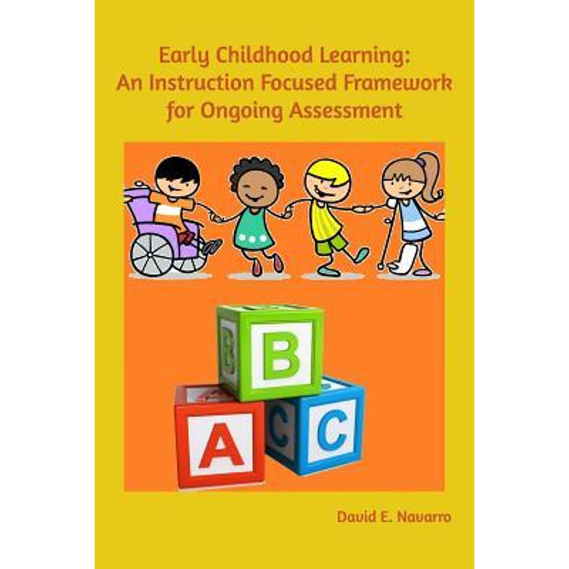 按需印刷Early Childhood Learning:An Instruction Focused Framework for Ongoing Assessment[9780368534935]