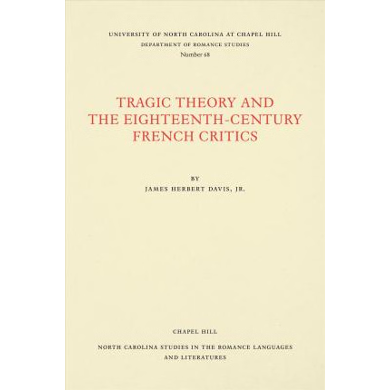 按需印刷Tragic Theory and the Eighteenth-Century French Critics[9780807890684]