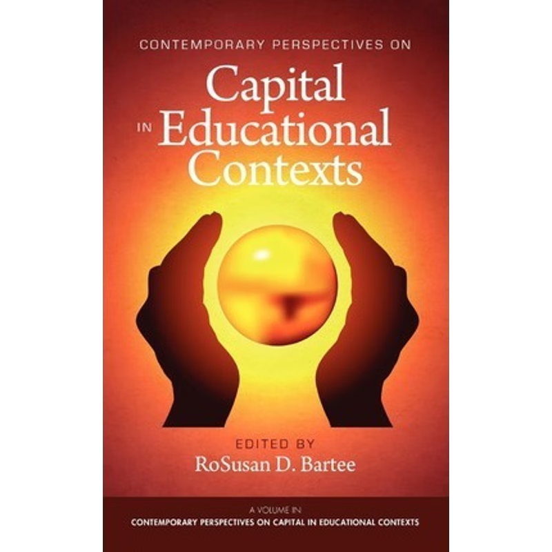 按需印刷Contemporary Perspectives on Capital in Educational Contexts (Hc)[9781617353642]