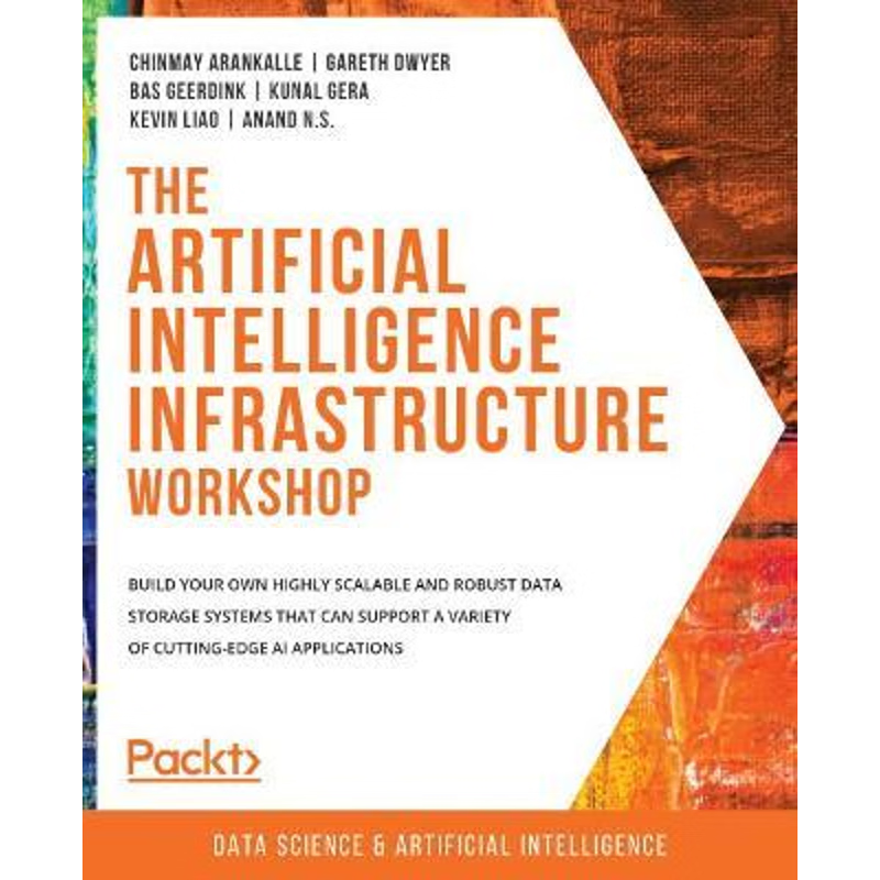 按需印刷The Artificial Intelligence Infrastructure Workshop[9781800209848]