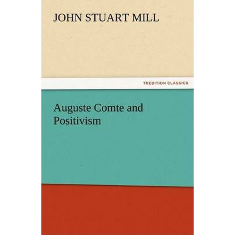 按需印刷Auguste Comte and Positivism[9783842482487]