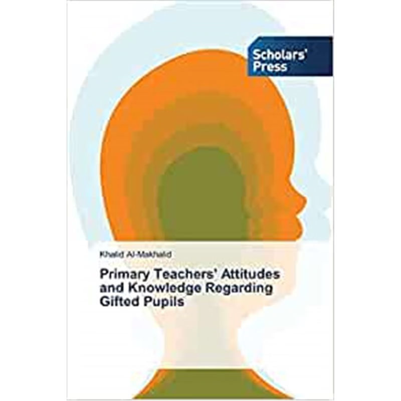 按需印刷Primary Teachers' Attitudes and Knowledge Regarding Gifted Pupils[9783639712698]