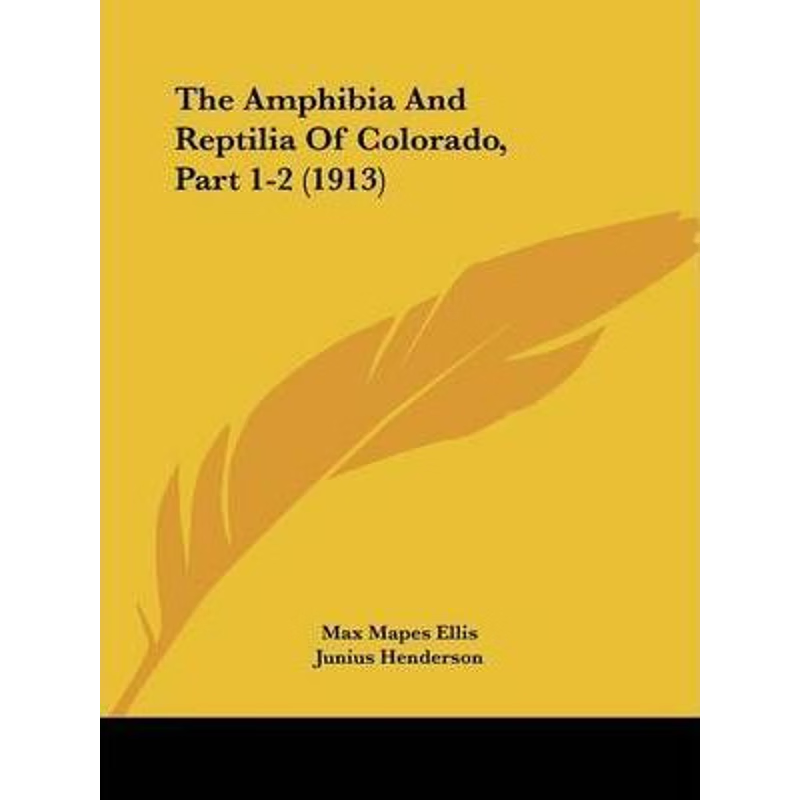 按需印刷The Amphibia And Reptilia Of Colorado, Part 1-2 (1913)[9781120723925]