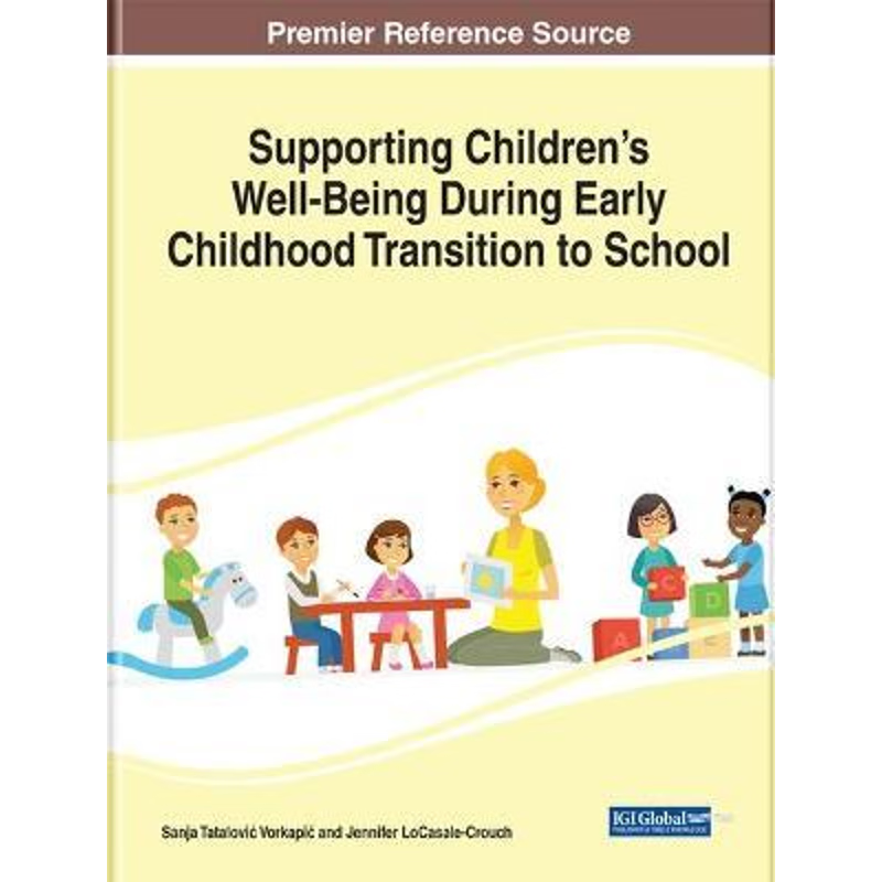 按需印刷Supporting Children's Well-Being During Early Childhood Transition to School[9781799844358]