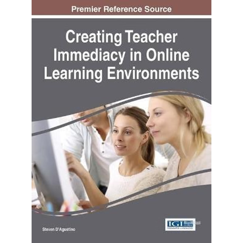 按需印刷Creating Teacher Immediacy in Online Learning Environments[9781466699953]