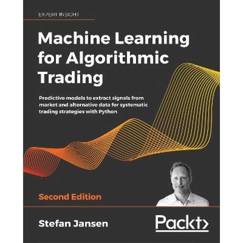 按需印刷Machine Learning for Algorithmic Trading - Second Edition[9781839217715]