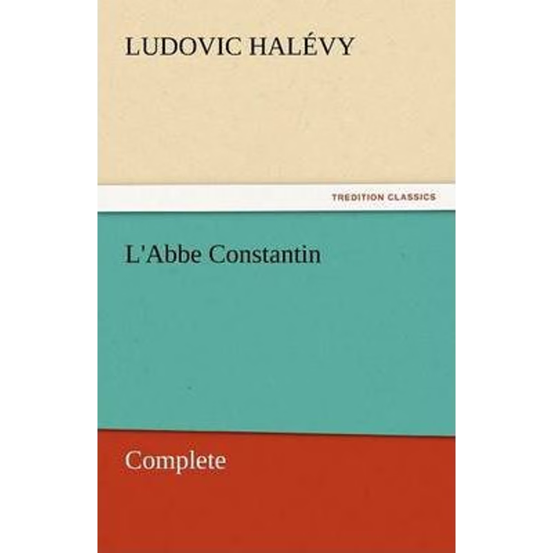 按需印刷L'Abbe Constantin - Complete[9783842454019]