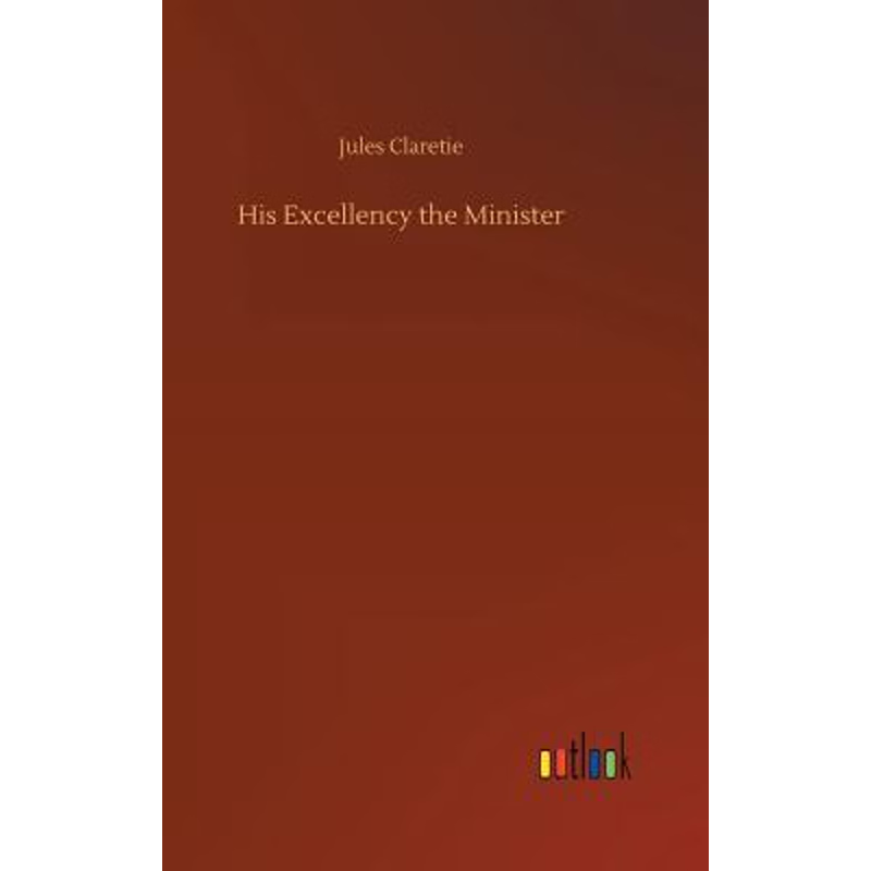 按需印刷His Excellency the Minister[9783734023194]