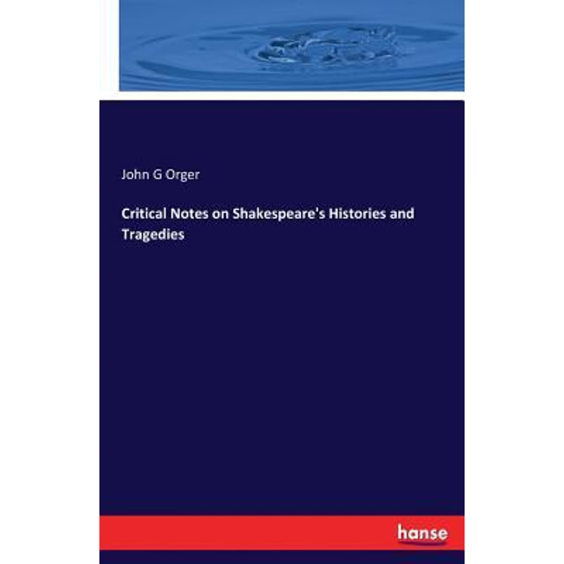 按需印刷Critical Notes on Shakespeare's Histories and Tragedies[9783337062958]