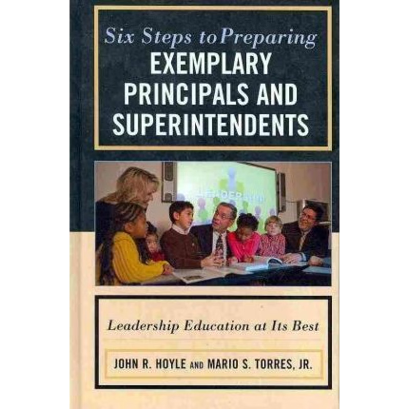 按需印刷Six Steps to Preparing Exemplary Principals and Superintendents[9781607096863]