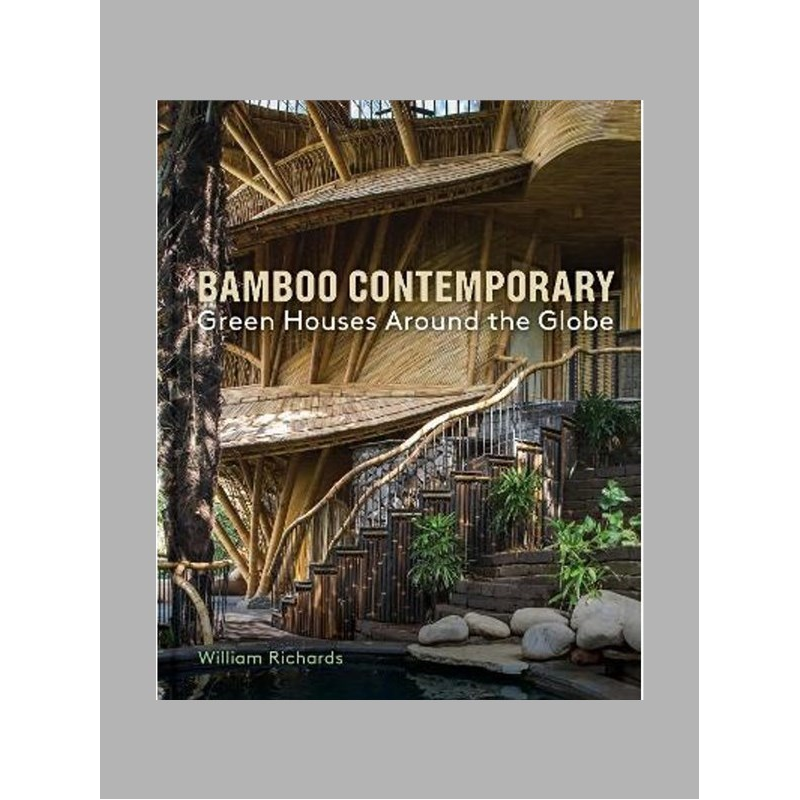 进口艺术 Bamboo Contemporary : Green Houses Around the Globe 英文原版 竹的时代 绿色家居 进口图书 住宅建筑设计 外文书店