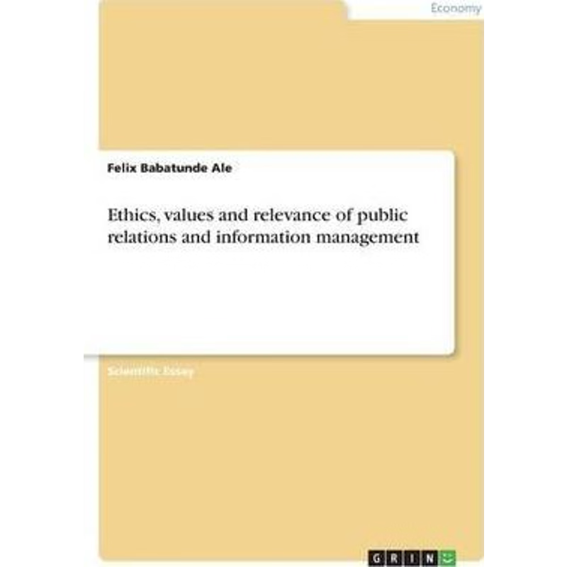 按需印刷Ethics, values and relevance of public relations and information management[9783668357440]