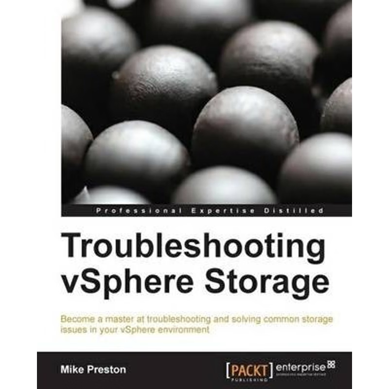 按需印刷Troubleshooting Vsphere Storage[9781782172062]