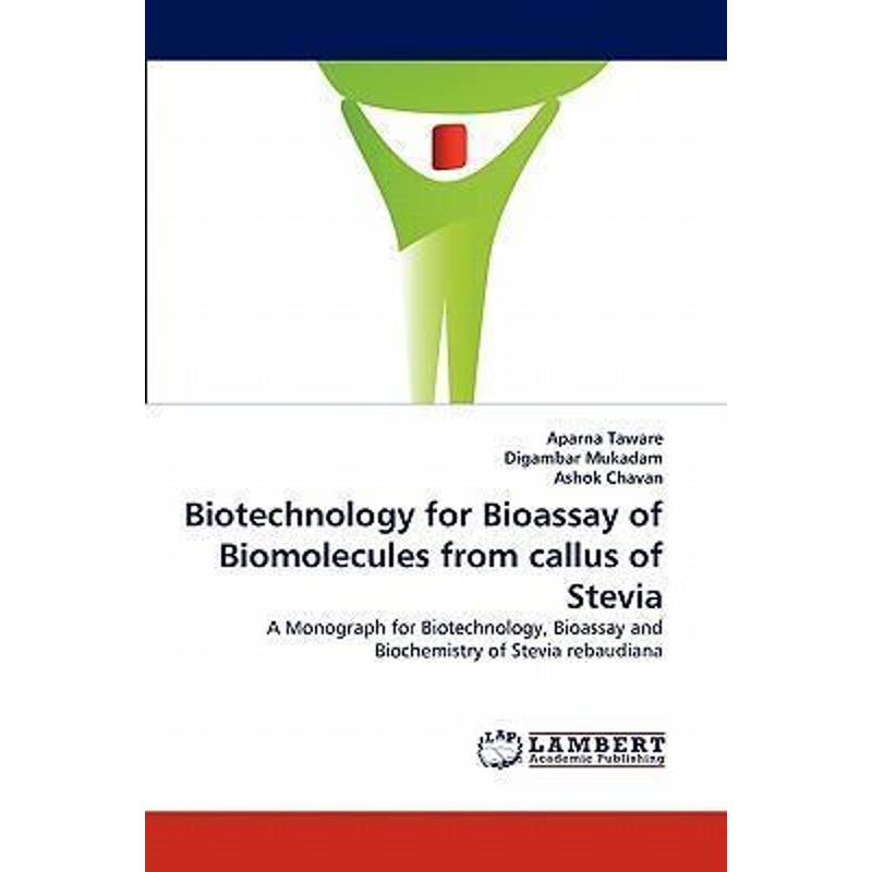 按需印刷Biotechnology for Bioassay of Biomolecules from Callus of Stevia[9783843361859]