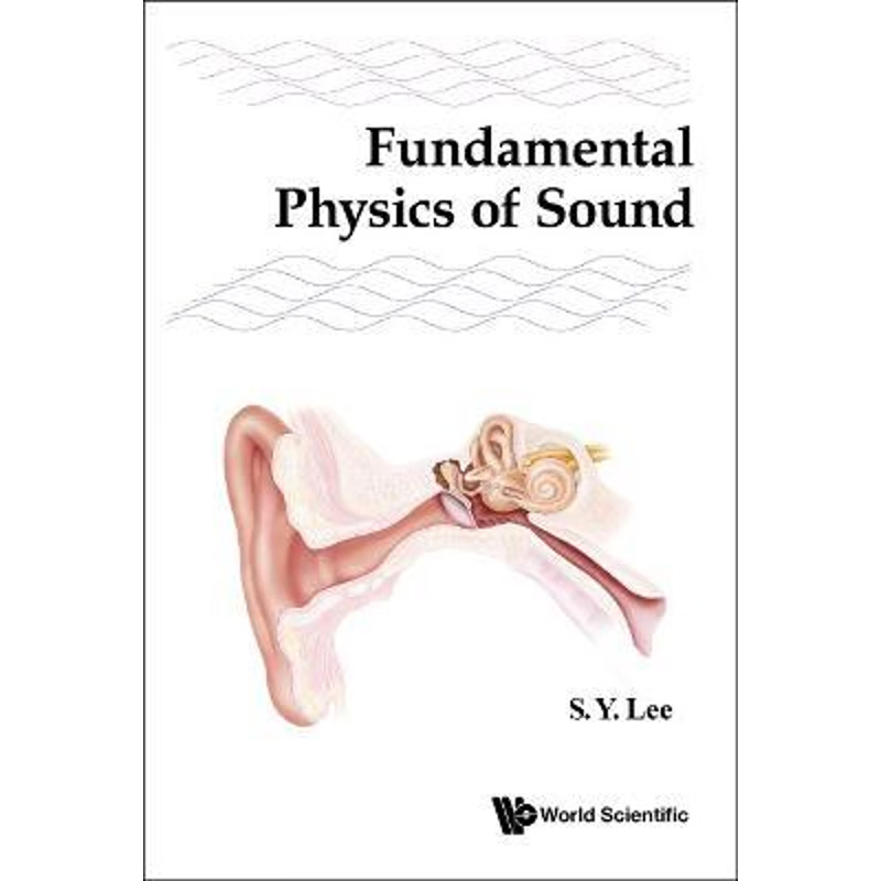 按需印刷不退不换Fundamental Physics of Sound[9789811222597]