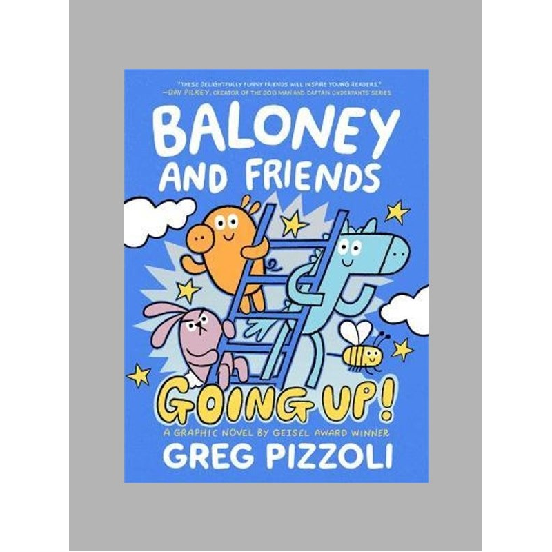 2021新 英文原版图像小说 Baloney and Friends #2: Going Up! 4-8岁宝宝英语启蒙 GN430L原版进口英语书籍 Greg Pizzoli 外文书店