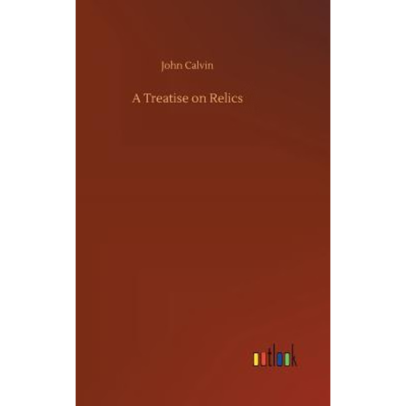 按需印刷A Treatise on Relics[9783734033872]