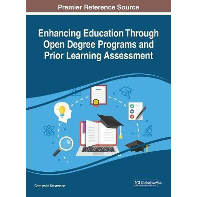 按需印刷不退不换Enhancing Education Through Open Degree Programs and Prior Learning Assessment[9781522552550]