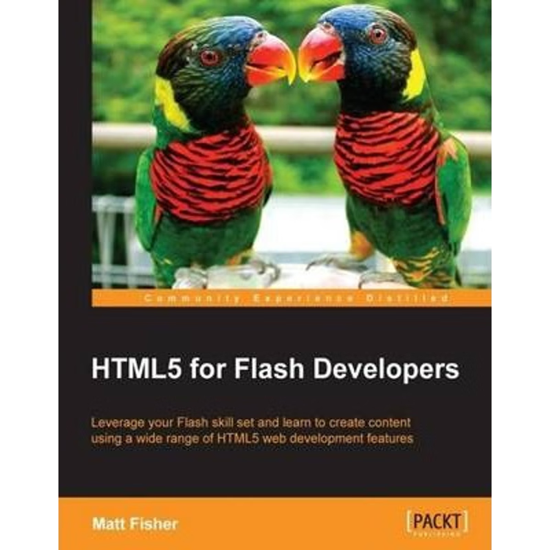 按需印刷Html5 for Flash Developers[9781849693325]