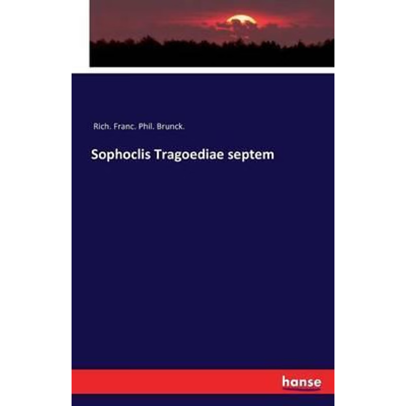 按需印刷Sophoclis Tragoediae septem[9783741182679]