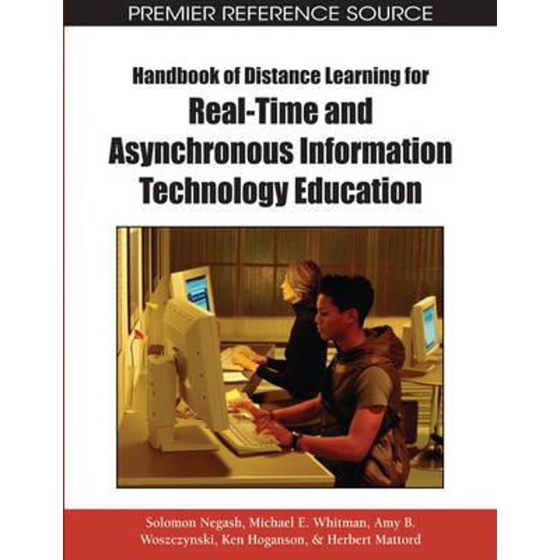按需印刷不退不换Handbook of Distance Learning for Real-Time and Asynchronous Information Technology Education[9781599049