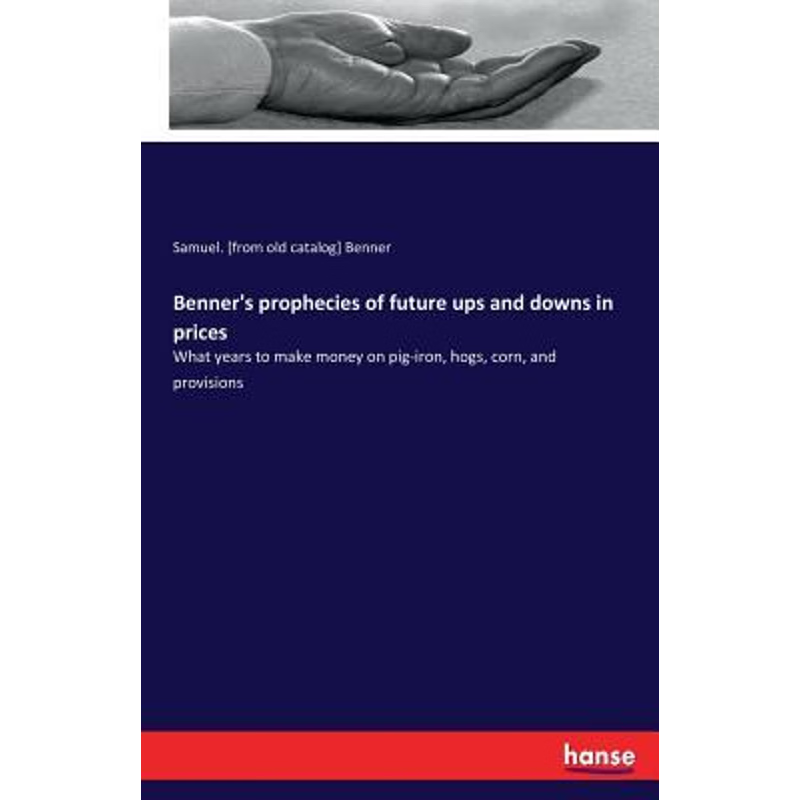 按需印刷Benner's prophecies of future ups and downs in prices[9783744740067]