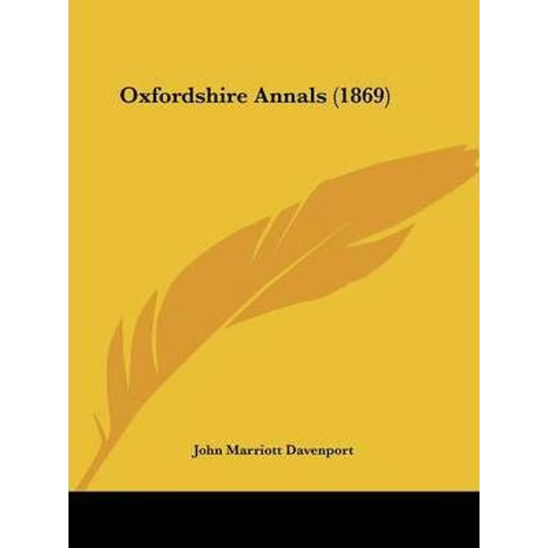 按需印刷Oxfordshire Annals (1869)[9781104245405]