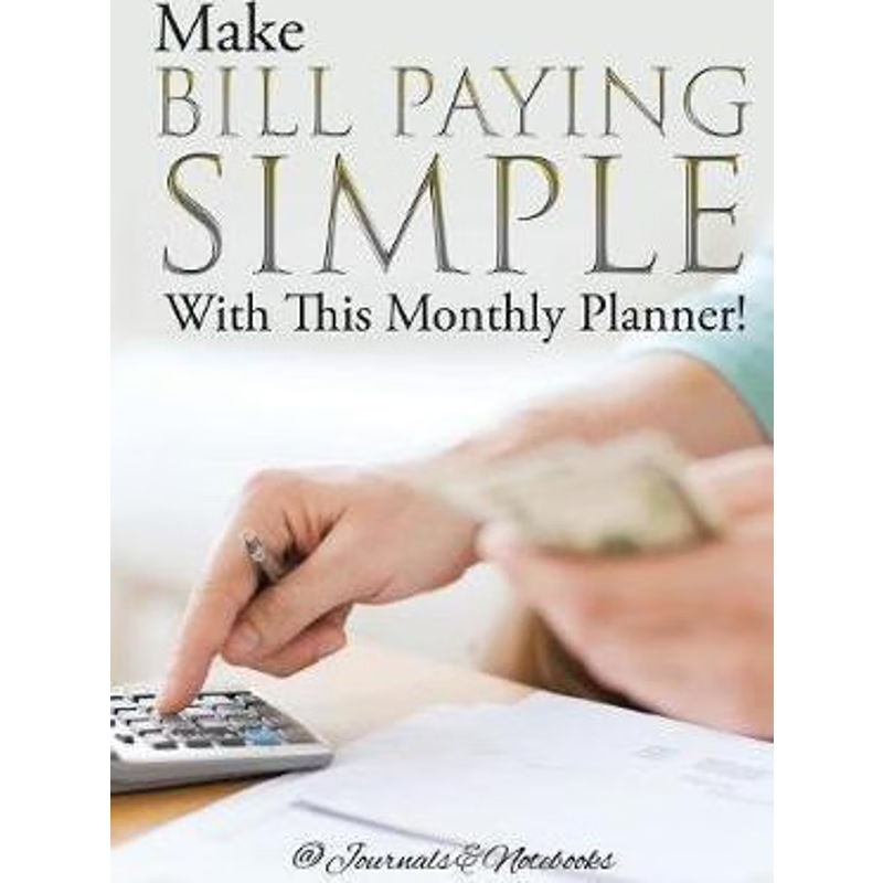 按需印刷不退不换Make Bill Paying Simple With This Monthly Planner![9781683268994]