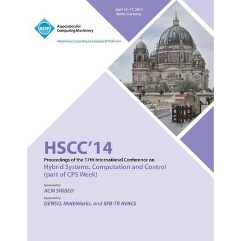 按需印刷不退不换HSCC 14 17th International Conference on Hybrid Systems Computation and Control[9781450327329]