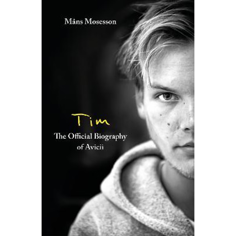 现货 艾维奇官方传记 A神自传 平装 英文原版 Tim The Official Biography of Avicii - Paperback Mans Mosess 【上海外文书店】