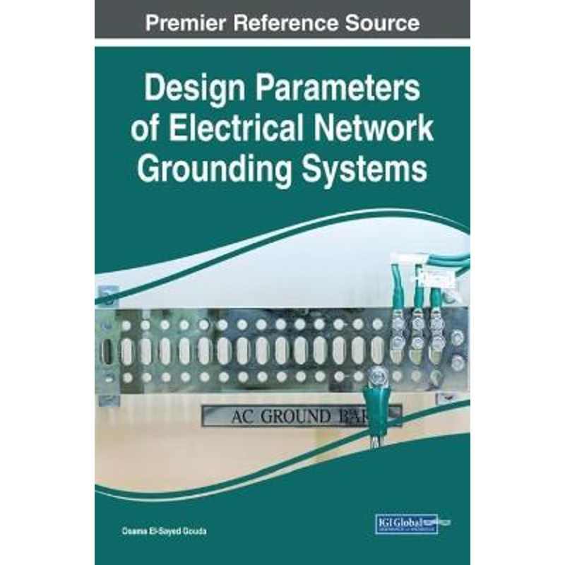 按需印刷Design Parameters of Electrical Network Grounding Systems[9781522538530]