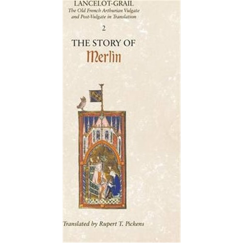 预订Lancelot-Grail: 2. The Story of Merlin:The Old French Arthurian Vulgate and Post-Vulgate in Translation