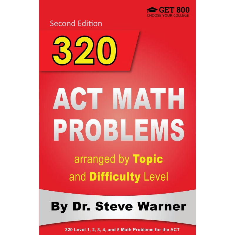 按需印刷320 ACT Math Problems arranged by Topic and Difficulty Level, 2nd Edition[9780578077574]