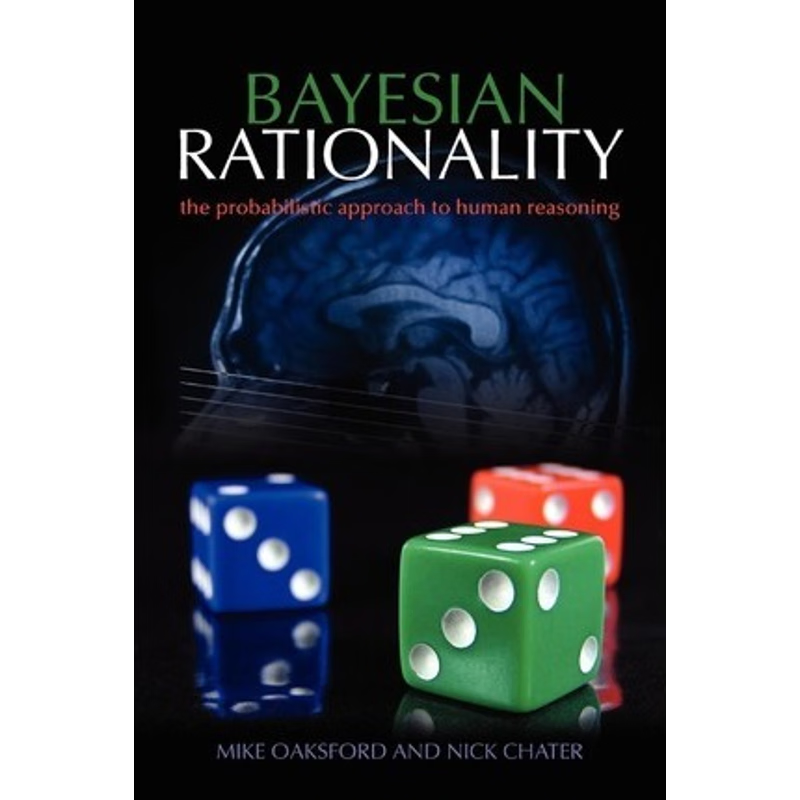 按需印刷Bayesian Rationality:The probabilistic approach to human reasoning[9780198524496]