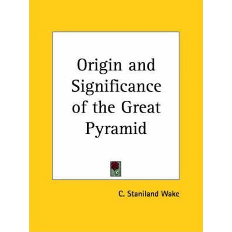 按需印刷Origin and Significance of the Great Pyramid[9780766129535]