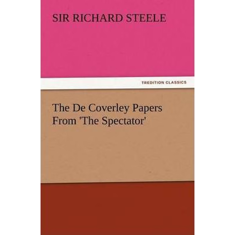按需印刷不退不换The de Coverley Papers from 'The Spectator'[9783847233848]