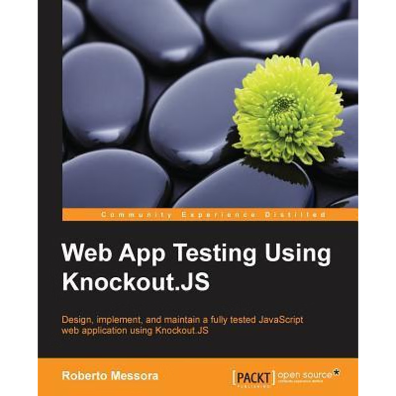按需印刷不退不换Web App Testing Using Knockout.JS[9781783982844]
