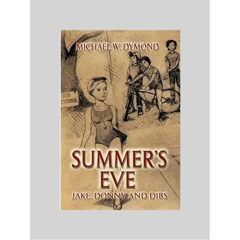 按需印刷Summer's Eve, Jake, Donny and Dibs[9781608601325]