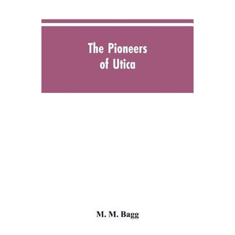 按需印刷The pioneers of Utica[9789353605131]