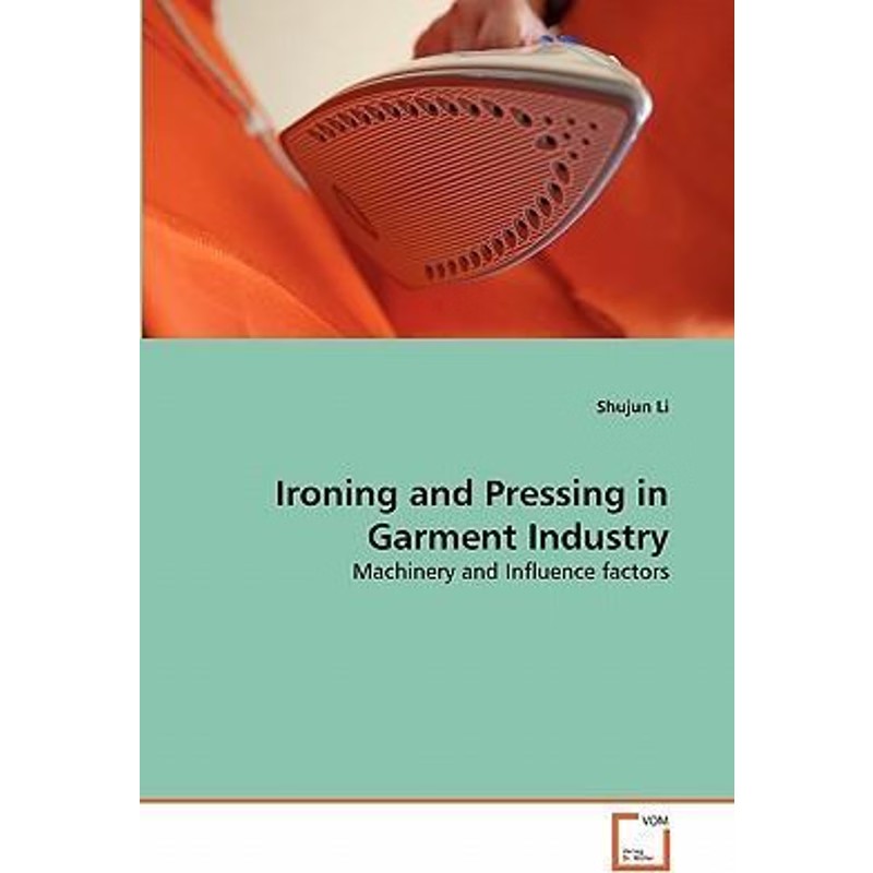 按需印刷Ironing and Pressing in Garment Industry[9783639289596]