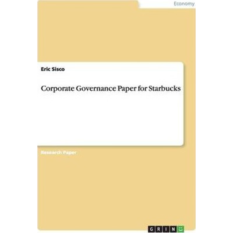 按需印刷不退不换Corporate Governance Paper for Starbucks[9783656734444]
