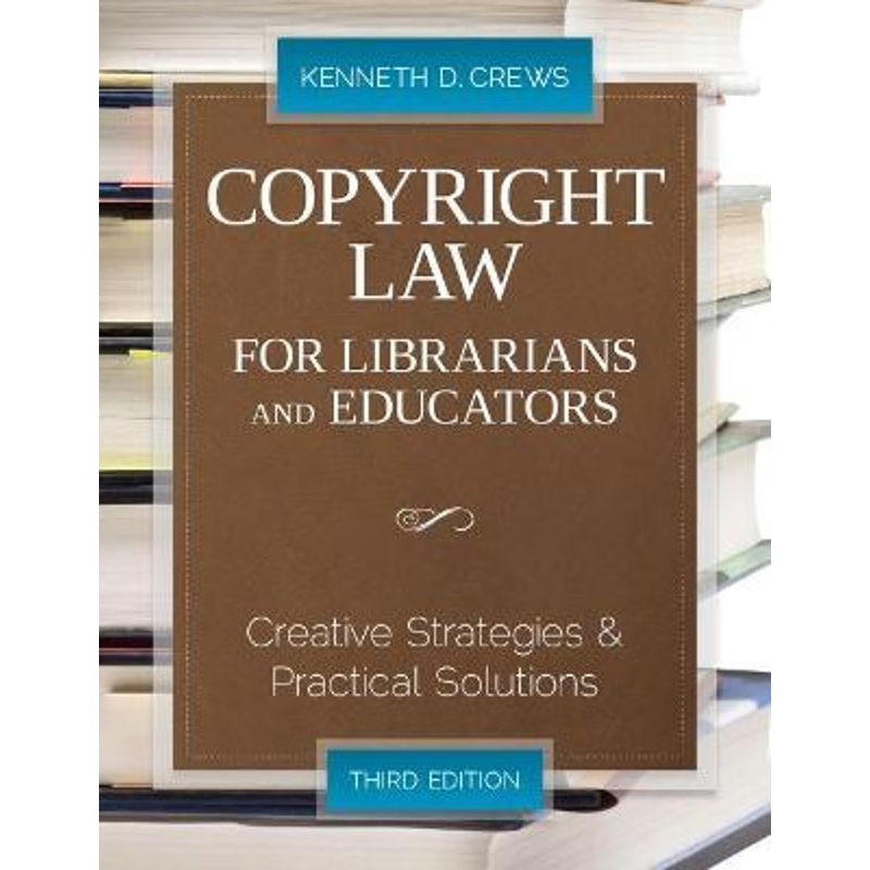 按需印刷Copyright Law for Librarians and Educators[9780838910924]