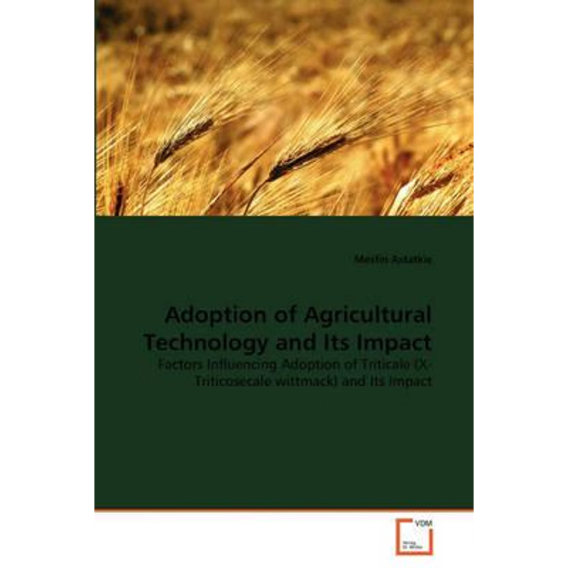 按需印刷Adoption of Agricultural Technology and Its Impact[9783639349078]